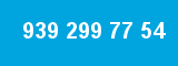 939 299 77 54 939 299 77 54